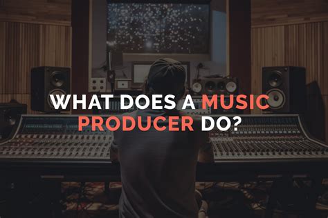 what does a music producer do and how does the role evolve over time?