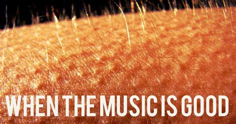 why do we get goosebumps when listening to music - and how does it affect our emotions?